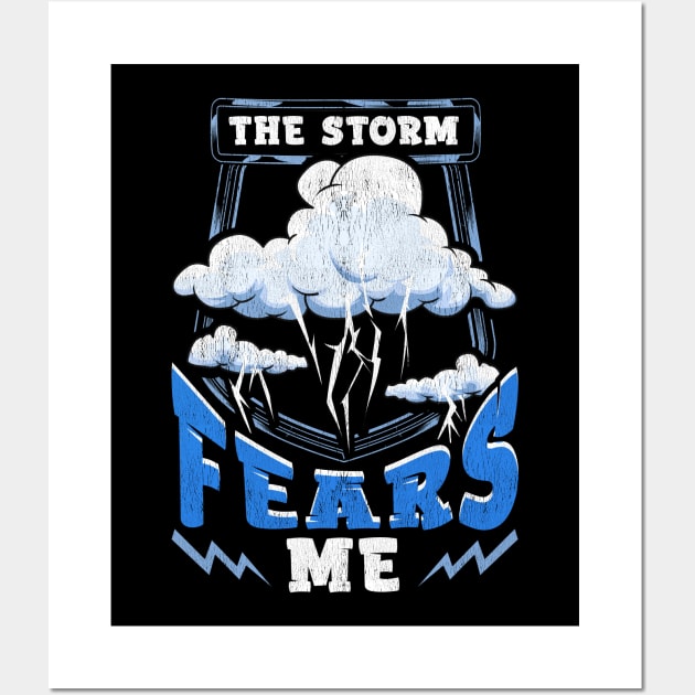 The Storm Fears Me Funny Severe Weather Tornado Wall Art by theperfectpresents